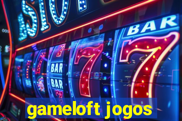 gameloft jogos